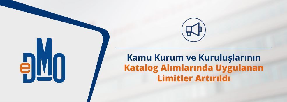 Kamu Kurum ve Kuruluşlarının Katalog Alımlarında Uygulanan Limitler Artırıldı